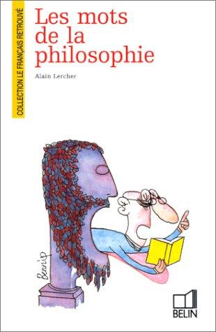 LES MOTS DE LA PHILOSOPHIE (BELIN)